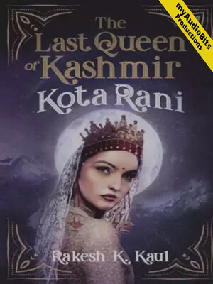 cover image of The Last Queen of Kashmir - Kota Rani